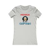 Monica Is My Captain T-Shirt (Femme Cut)