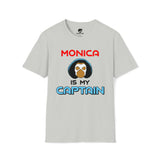 Monica Is My Captain T-Shirt
