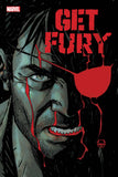 GET FURY (2024) #1-6 COMPLETE RUN BUNDLE